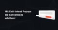 Exit Intent Popups exit intent layer