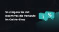 kaufanreize ecommerce