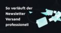 Newsletter Versand