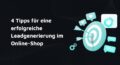 leads generieren online shop