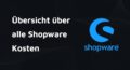 Shopware Kosten