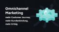 Omnichannel Marketing
