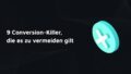 Conversion Killer im E-Commerce