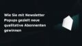 newsletter popups pop up