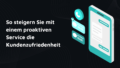 proaktiver kundenservice