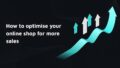 online shop optimisation