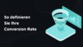 Conversion Rate Definition