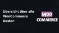 WooCommerce Kosten