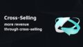 Cross-Selling – more revenue through cross-selling