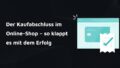 Kaufabschluss
