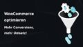 Titelbild: WooCommerce optimieren - Mehr Conversions, mehr Umsatz